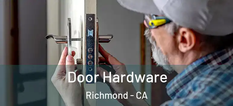  Door Hardware Richmond - CA