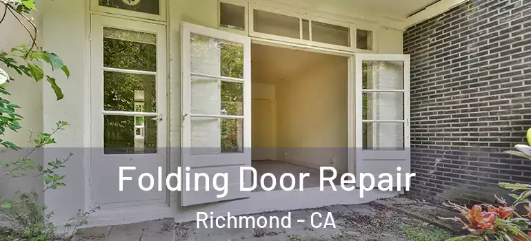 Folding Door Repair Richmond - CA