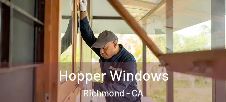  Hopper Windows Richmond - CA