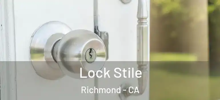  Lock Stile Richmond - CA
