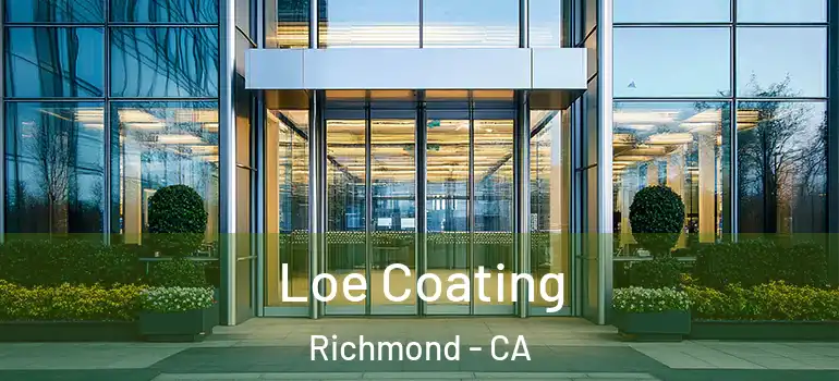  Loe Coating Richmond - CA