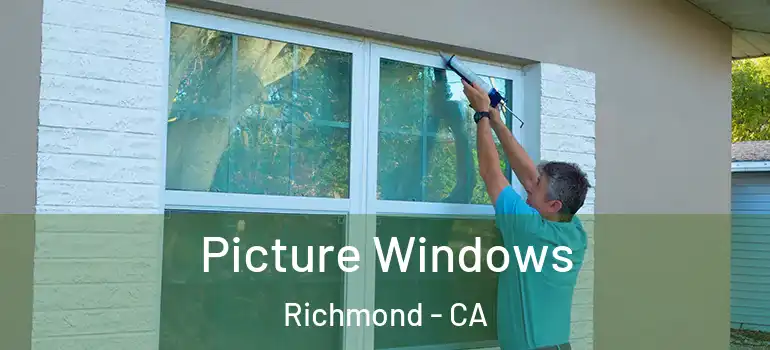  Picture Windows Richmond - CA