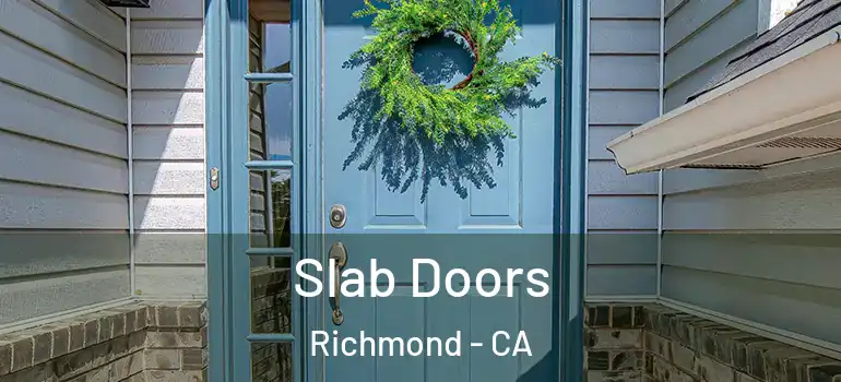  Slab Doors Richmond - CA