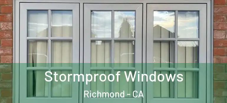  Stormproof Windows Richmond - CA