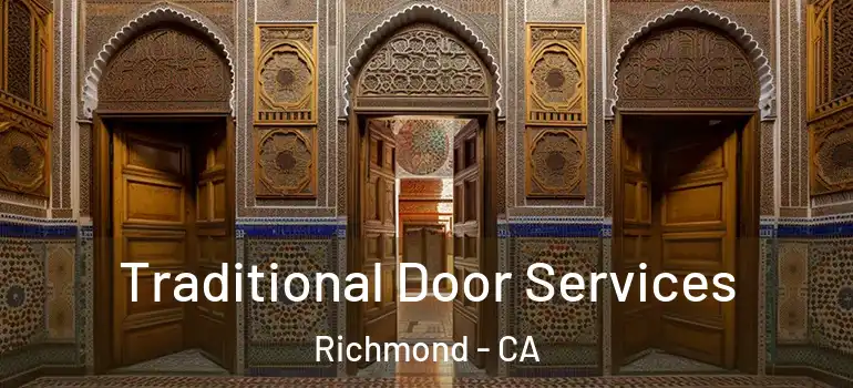  Traditional Door Services Richmond - CA