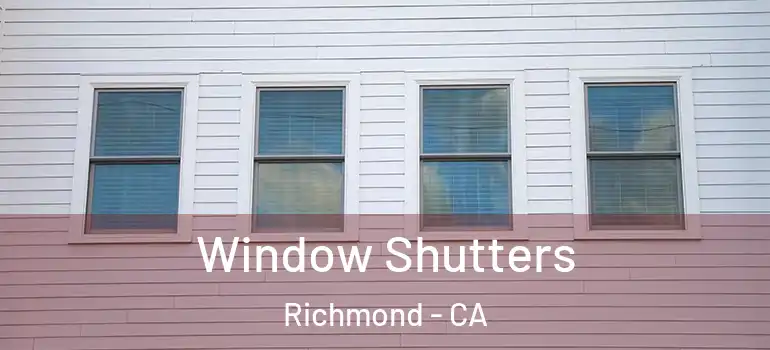  Window Shutters Richmond - CA